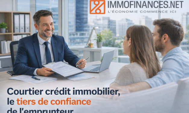 Courtier crédit immobilier, le tiers de confiance de l’emprunteur